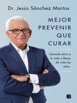 cover image of Mejor prevenir que curar